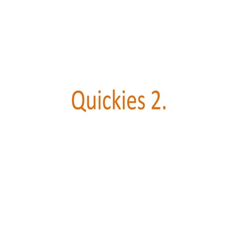 Quickies 2