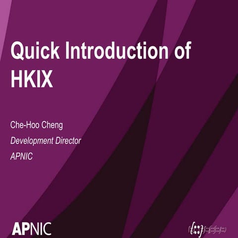 BKNIX Peering Forum: Quick introduction of HKIX