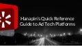 Hanapin's Quick Reference Guide for Ad Tech Platforms