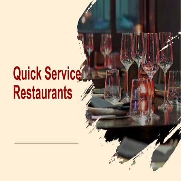 Quick Service Restaurants (QSRs)