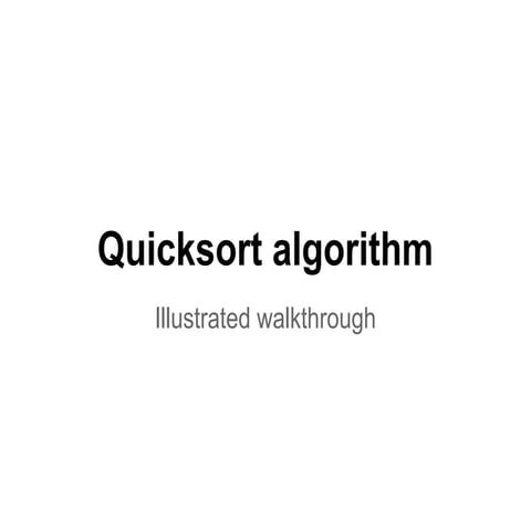 Quicksort: illustrated step-by-step walk through | PDF