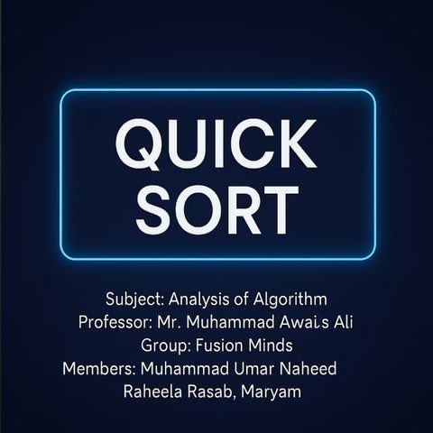 In-Depth Exploration of Quicksort Algorithm and Its Efficiency | PPTX