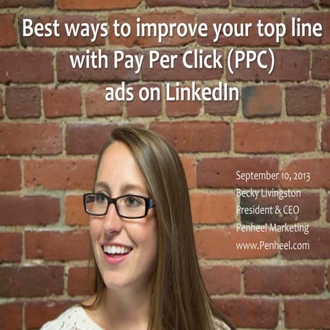 Quick start to LinkedIn Pay-Per-Click (PPC) Ad Marketing Optimized