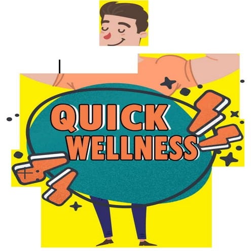 Quick Wellness.docx