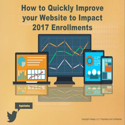 How to Quickly Improve your Website to Impact 2017 Enrollments