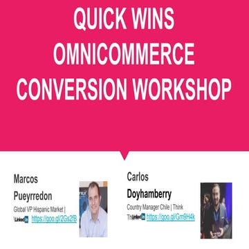 Presentación Marcos Pueyrredon - Quick Wins Workshop eRetail Day México 2017