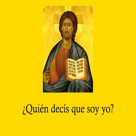 ¿Quién decís que soy yo?