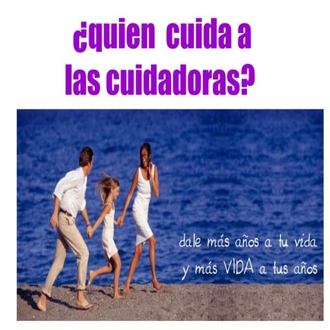 Quien cuida a las cuidadoras