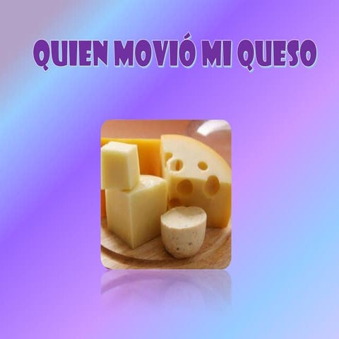 Quien movió mi queso 1