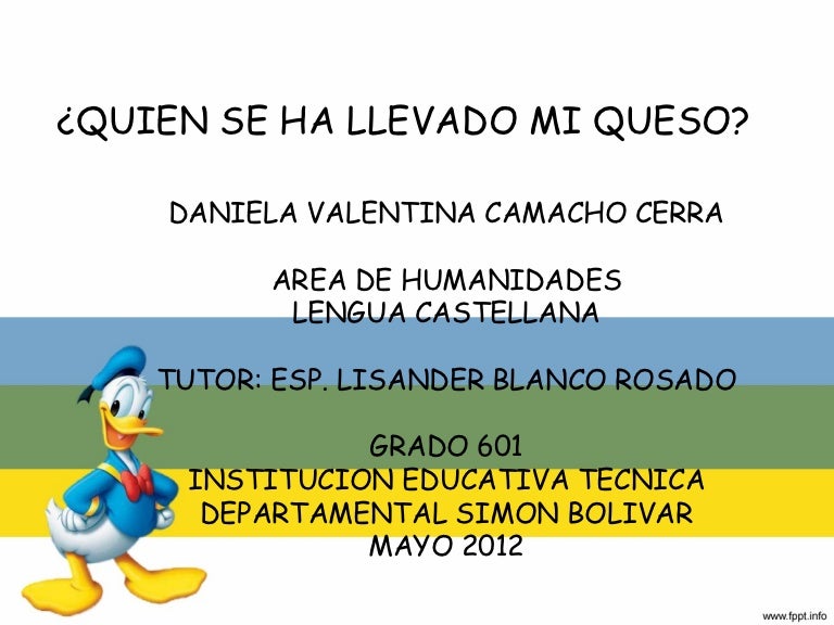 ¿Quien se ha llevado mi queso?