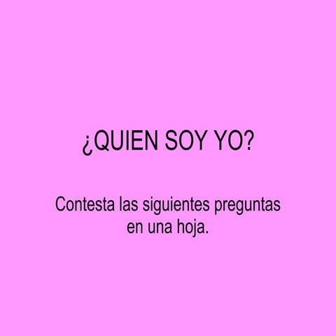 Quien soy yo