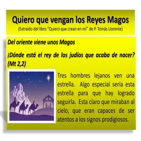 Quiero que vengan los r. magos