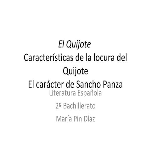Quijote: locura y Sancho