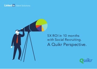 How Quikr Got 5X ROI in 10 Months Using Social Recruiting