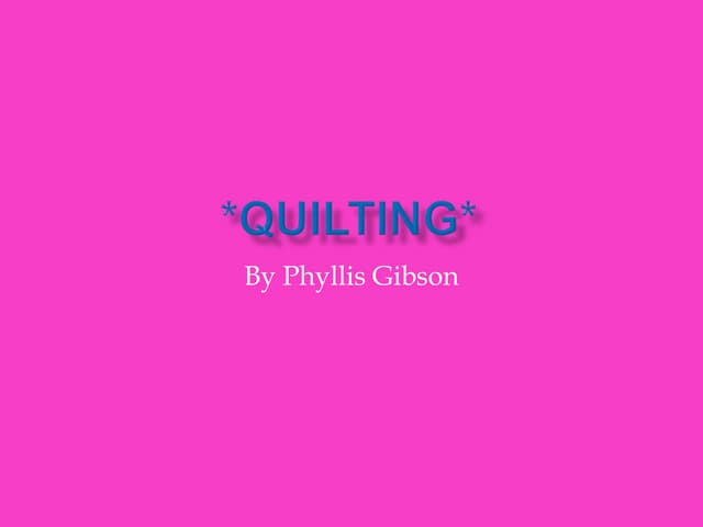 Quilting