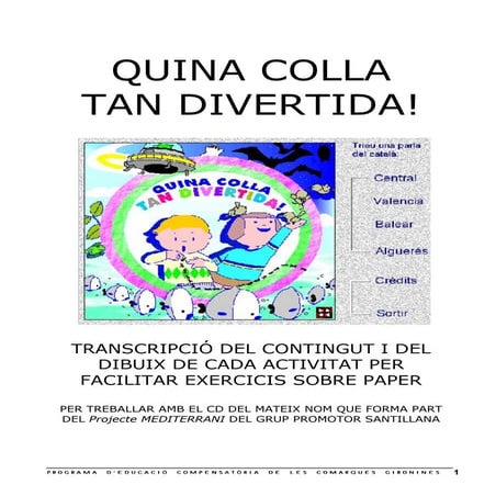 QUINA COLLA TAN DIVERTIDA
