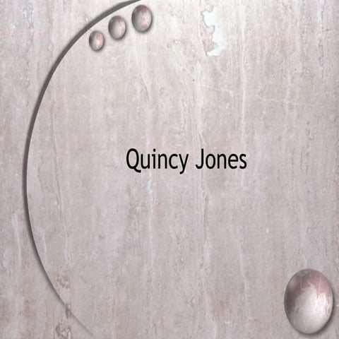 Quincy Jones | PPT
