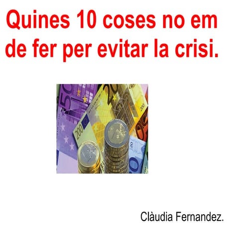 Quines 10 Coses No Em De Fer Per Evitar La Cri