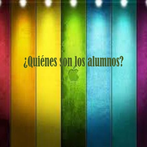 Quiénes son los alumnos
