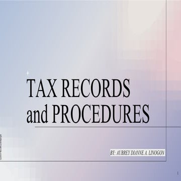TAX RECORDS and PROCEDURES . (Education)