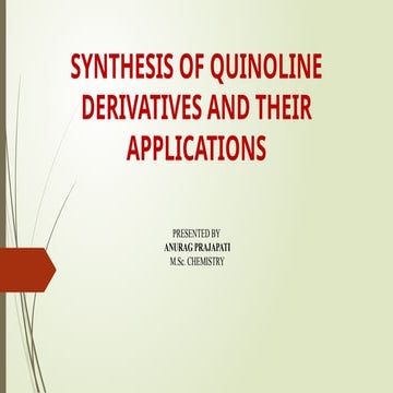 synthesis of quinoline derivatives and its applications