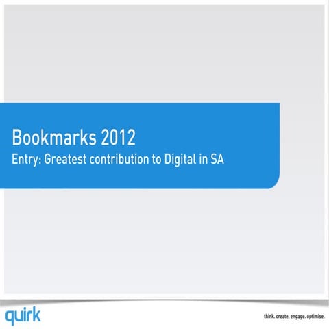 Quirk greatest contribution to digital   bookmarks 2012
