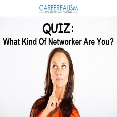 Quiz: What Kind Of Networker Are You?