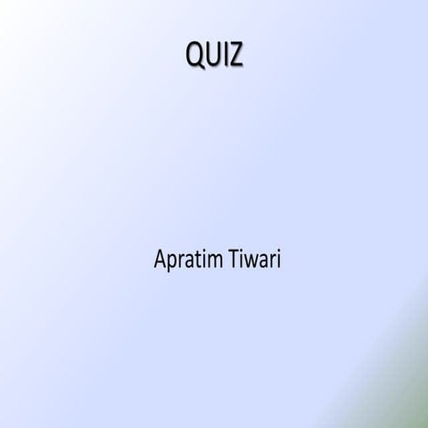 Apratim's Quiz 18th sept