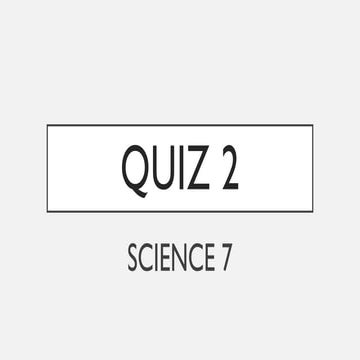 QUIZ 1 SCIENCE 7 MATATAG CURRICULUM.pptx