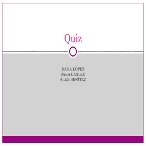 Quiz alex, dana, sara