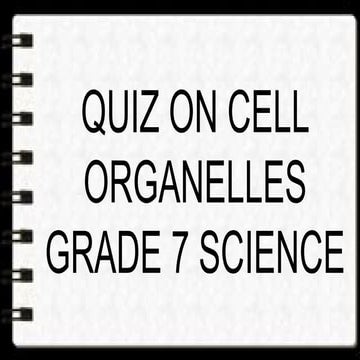 quiz_cell organelles_science grade 7.pptx