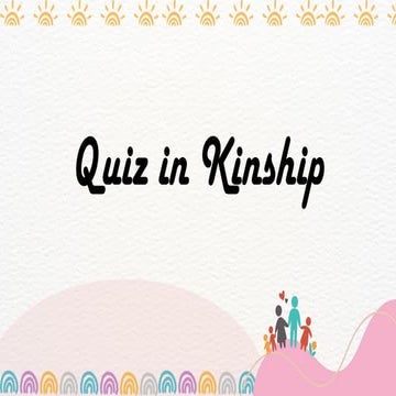 Understanding Culture Society and Politics quarter 2 QUIZ KINSHIP.pptx