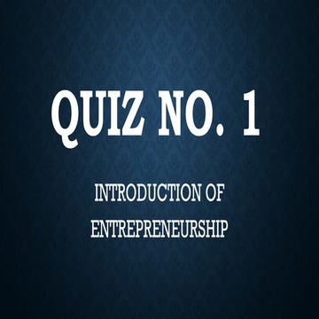 QUIZ NO. 1 - ENTREPRENEURSHIP for grade 12.pptx