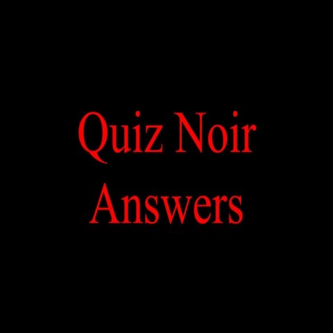 Quiz noir   answers