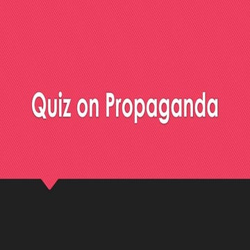 10-item Exercise/Quiz on Propaganda Techniques