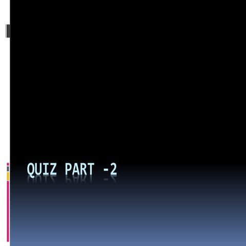 Quiz part  2