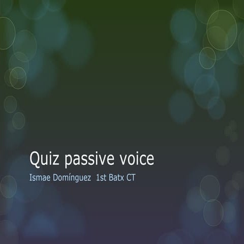 Quiz passive voice ismael