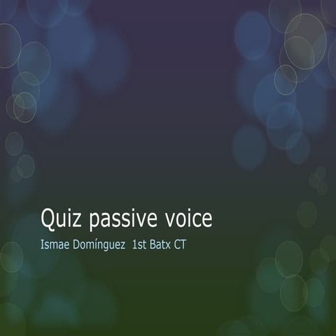 Quiz passive voice ismael