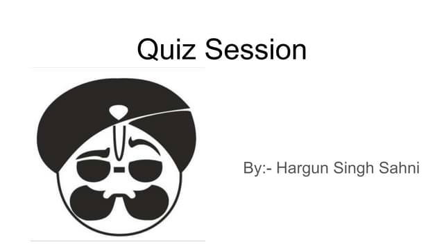 Quiz Session by Hargun Singh Sahni