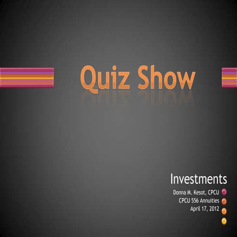 Quiz show investments