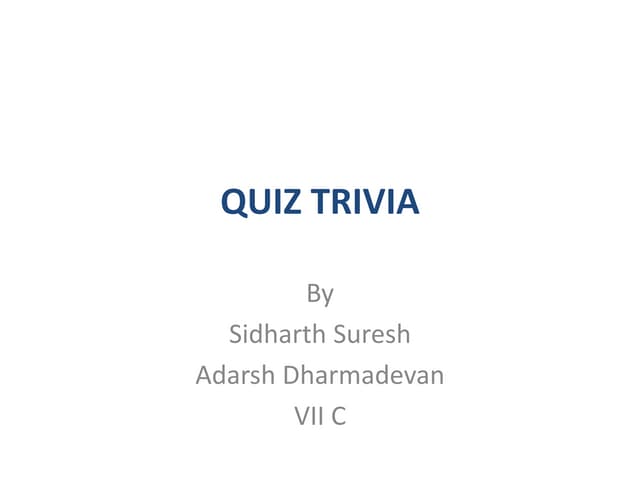Quiz trivia
