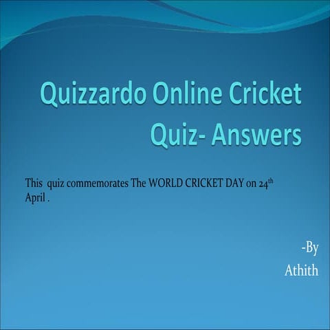Quizzardo online cricket quiz - Answers