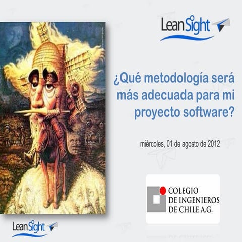 Qué metodología será más adecuada para mi proyecto software