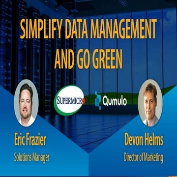 Simplify Data Management and Go Green with Supermicro & Qumulo