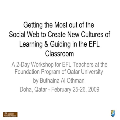 Getting the Most out of the Social Web to Create New Cultures of Learning & ...