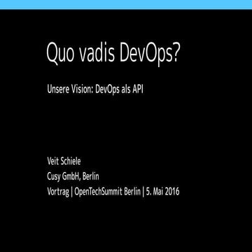 Quo vadis DevOps