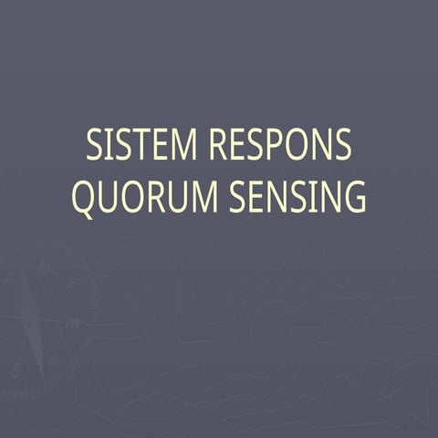1. sistem respons mekanisme quorum sensing.pptx