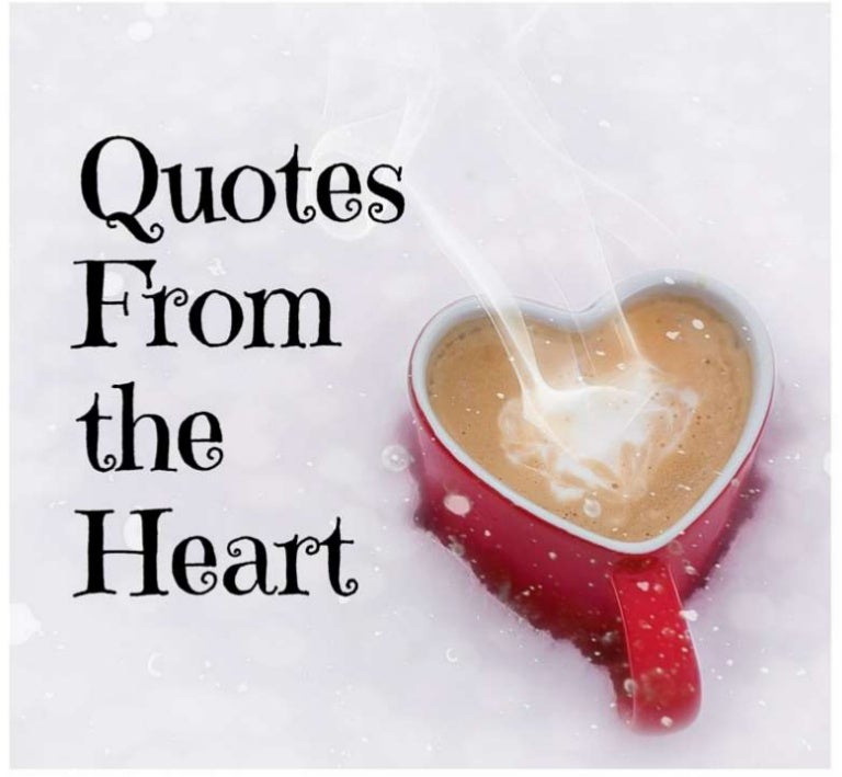 Quotes from the heart