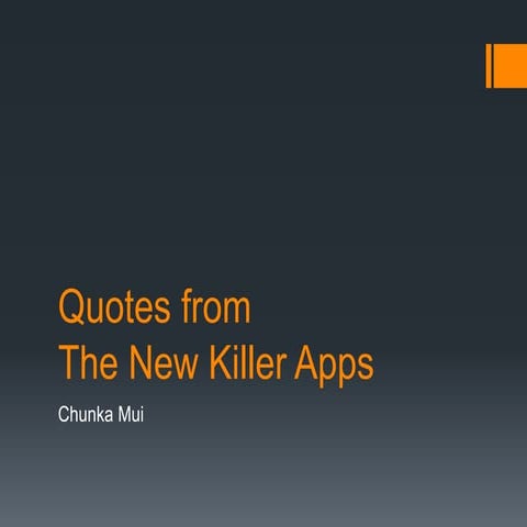 Quotes from Killer Apps