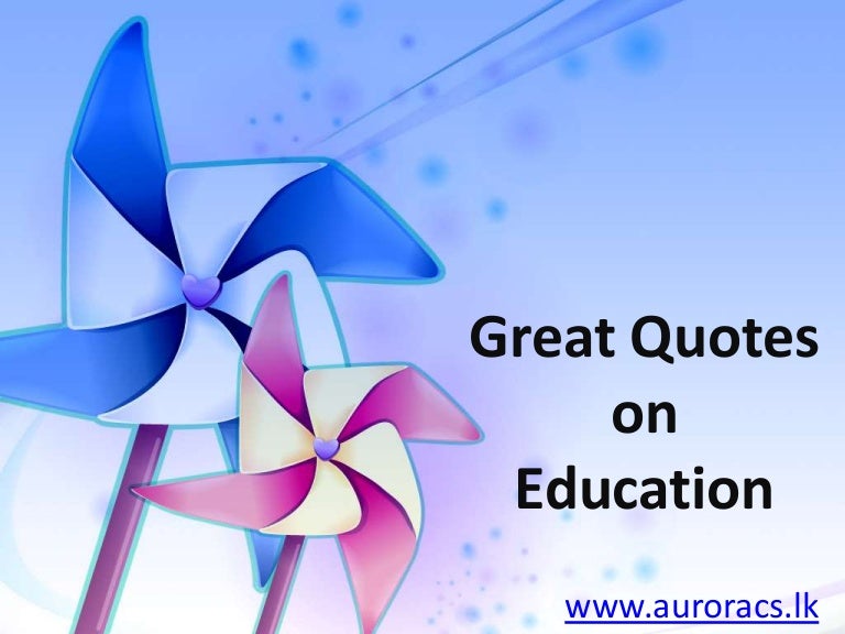 Great quotes on education